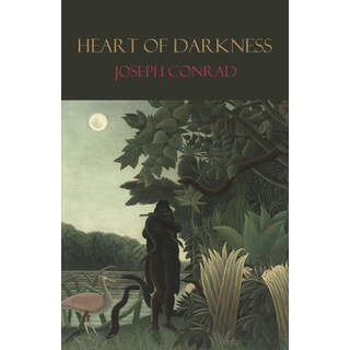 Heart of Darkness by Joseph Conrad